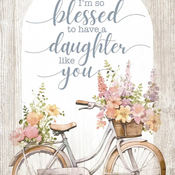 I'm So Blessed..Daughter - Mini Blessings 4X6