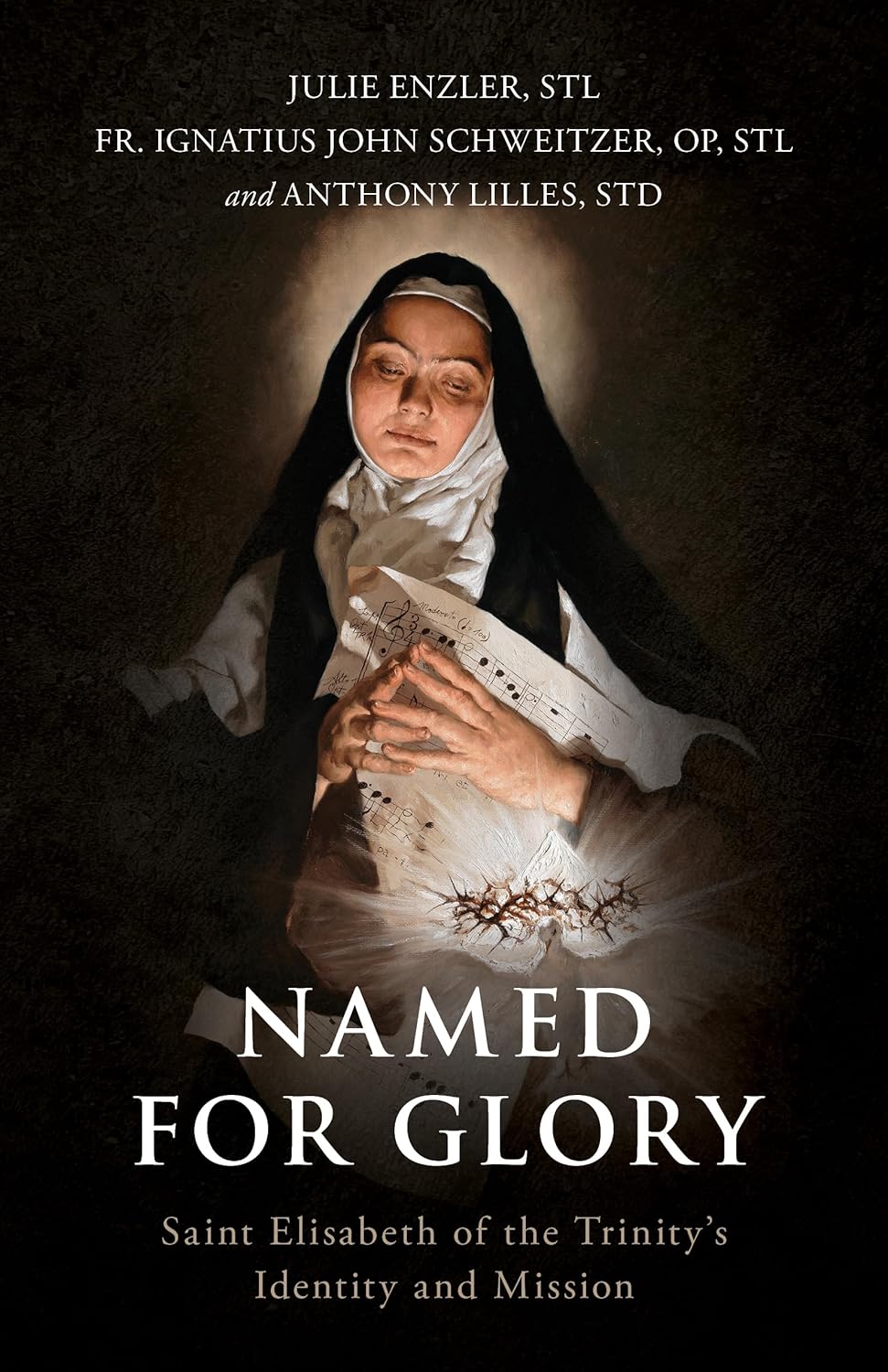 Named for Glory: Saint Elisabeth of the Trinity’s Identity and Mission Paperback – August 29, 2025 by Julie Enzler