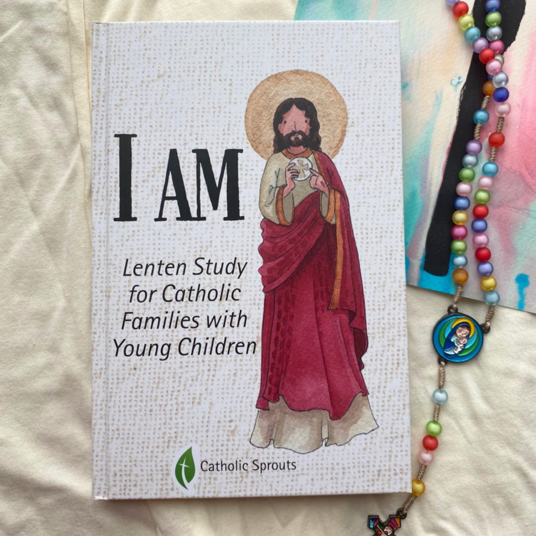 I AM Lenten Study for Catholic Families with Young Children