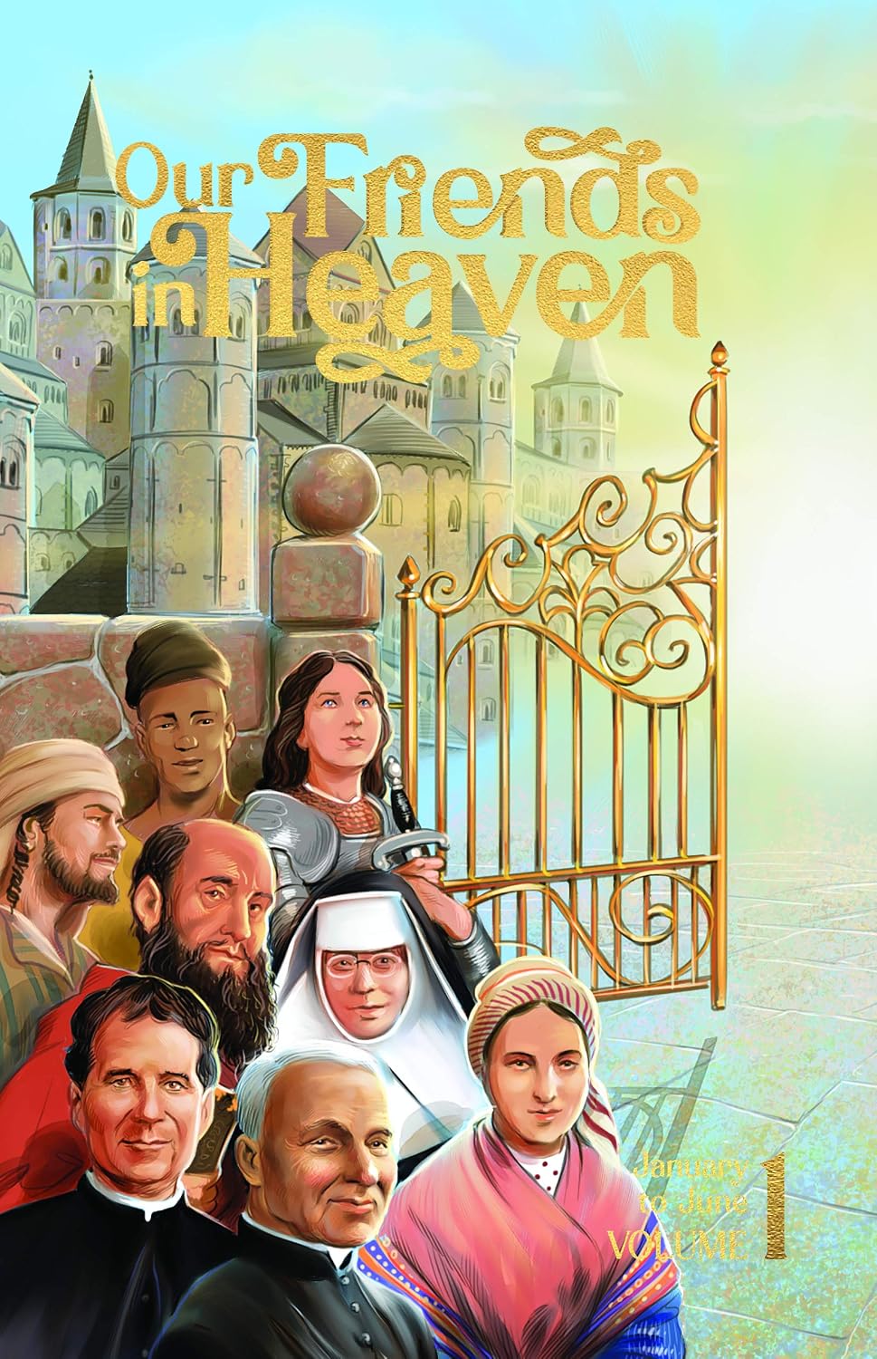 Our Friends in Heaven Volume 1 January-June
