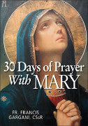 30 Days of Prayer with Mary- Fr. Francis Gargani