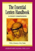 The Essential Lenten Handbook- A Daily Companion