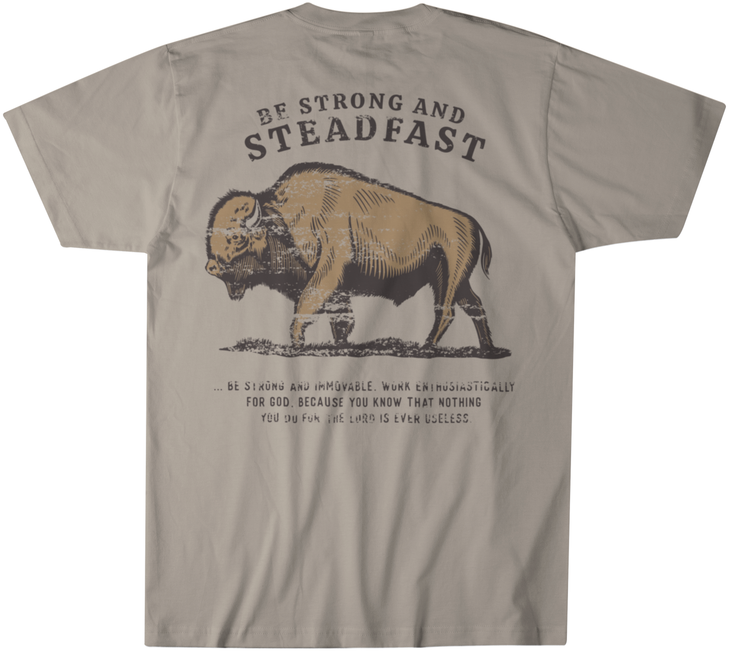 Be Strong and Steadfast Buffalo Tee
