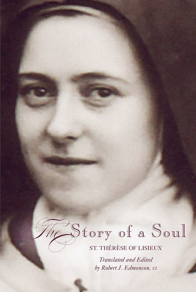 The Story of a Soul St. Therese of Lisieux