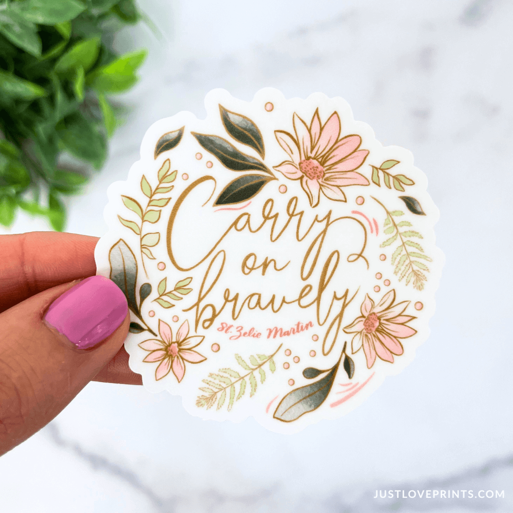 Carry on Bravely Vinyl Sticker