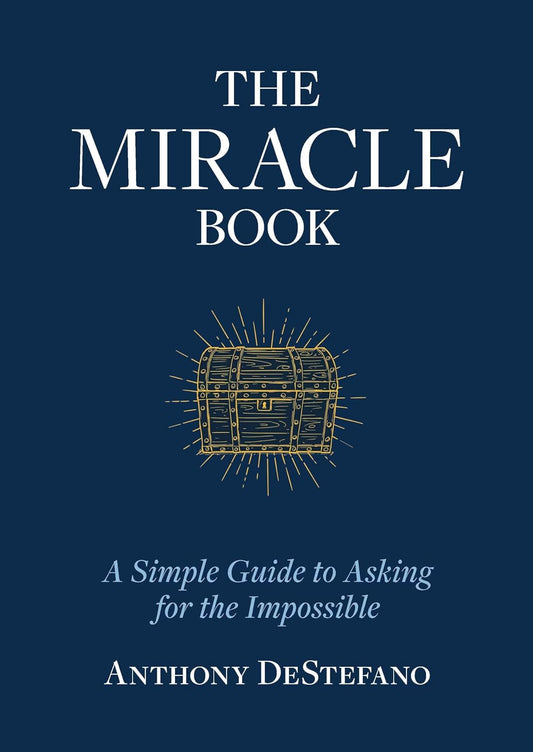 The Miracle Book: A Simple Guide to Asking for the Impossible