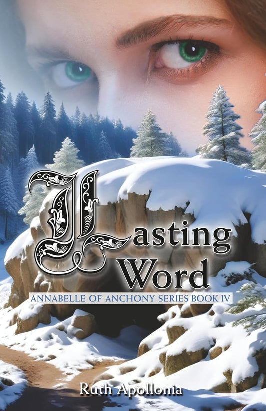 Lasting Word: Annabelle of Anchony Series Book Four Paperback