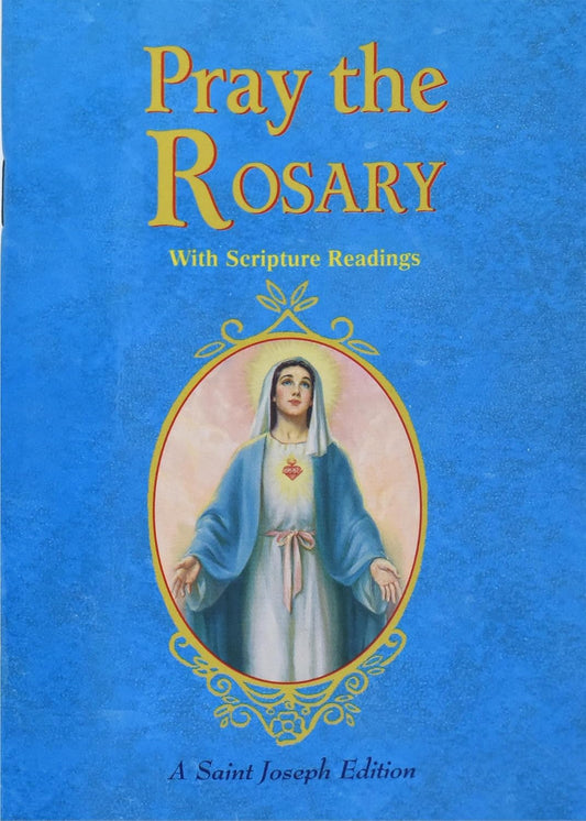 Pray the Rosary  With Scripture Readings