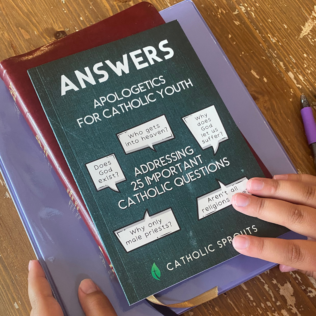 Answers: Apologetics for Catholic Youth