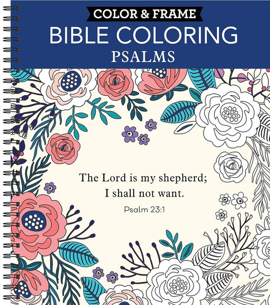 Color & Frame - Bible Coloring: Psalms: 63 Coloring Pages with Bible Verses