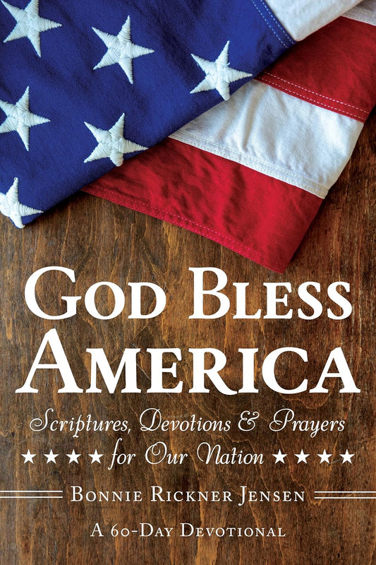 God Bless America Scripture, Devotions and Prayers
