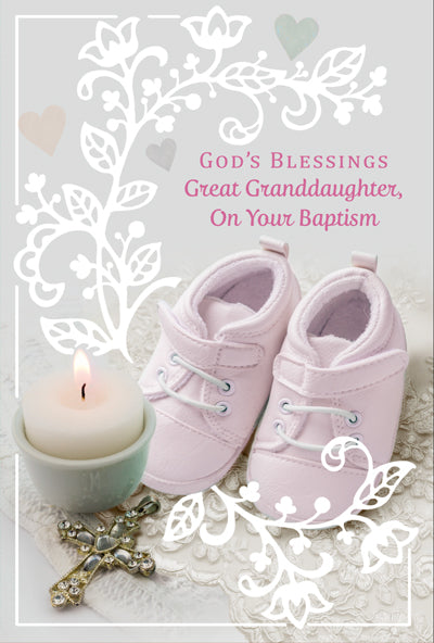 God's Blessings Great Granddaughter, on your Baptism