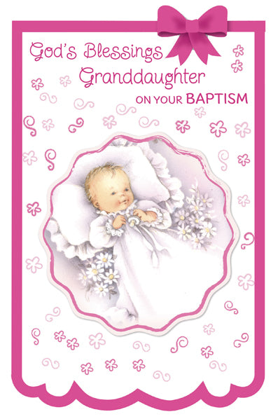 God's Blessings Granddaughter on your Baptism