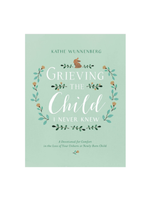 Grieving the Child I Never Knew