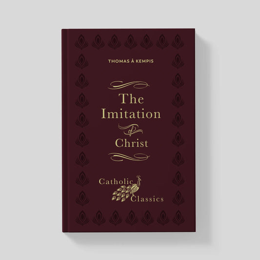 The Imitation of Christ (Catholic Classics) by Thomas à Kempis