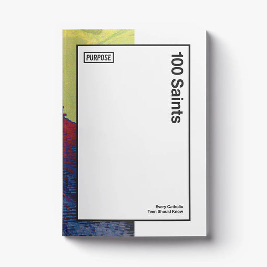 100 Saints Every Catholic Teen Should Know