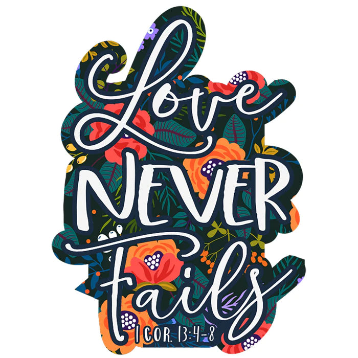 Love Never Fails Vinyl Sticker