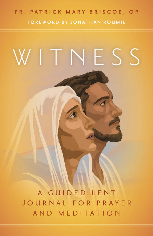 Witness, a Guided Lent Journal for Prayer and Meditation