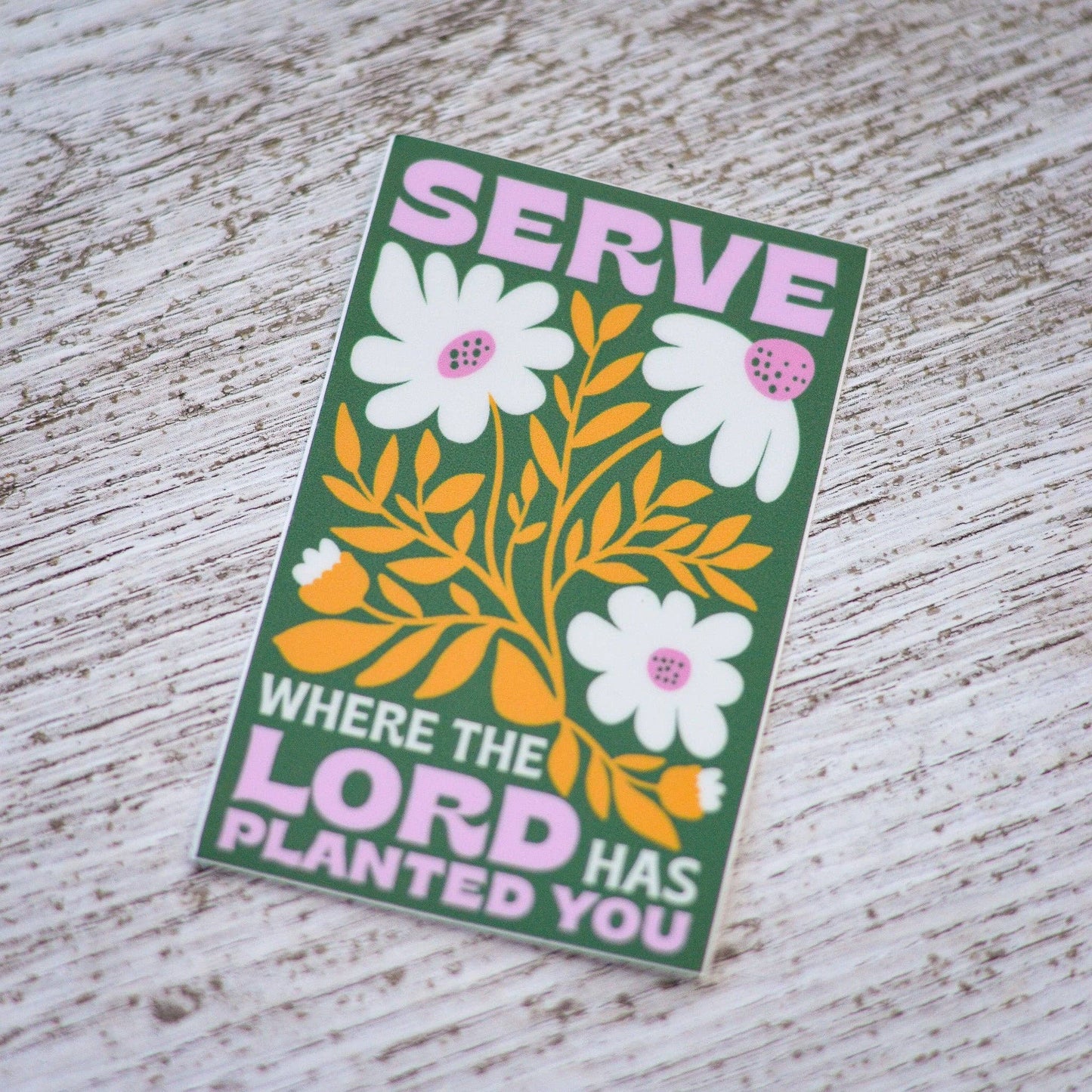 Serve Where You're Planted Catholic Sticker