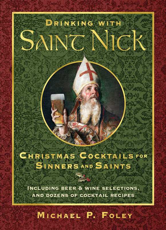 Drinking with Saint Nick by Michael P. Foley