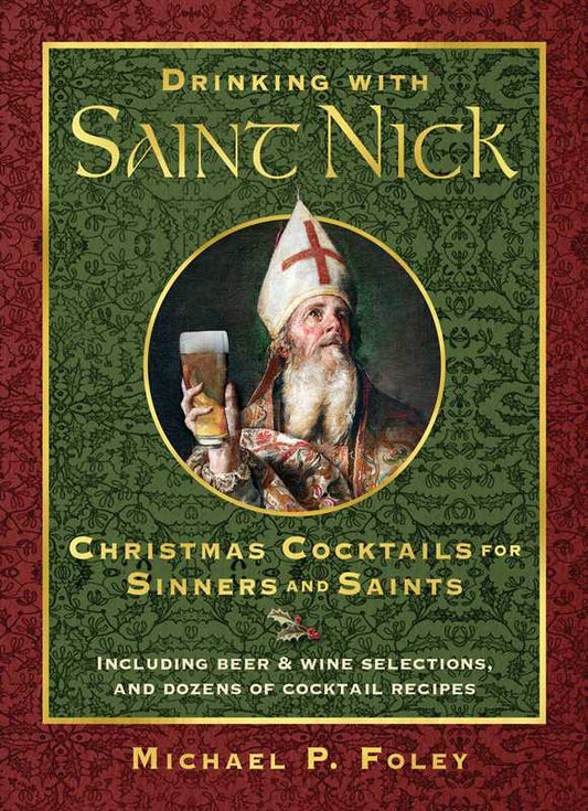 Drinking with Saint Nick by Michael P. Foley