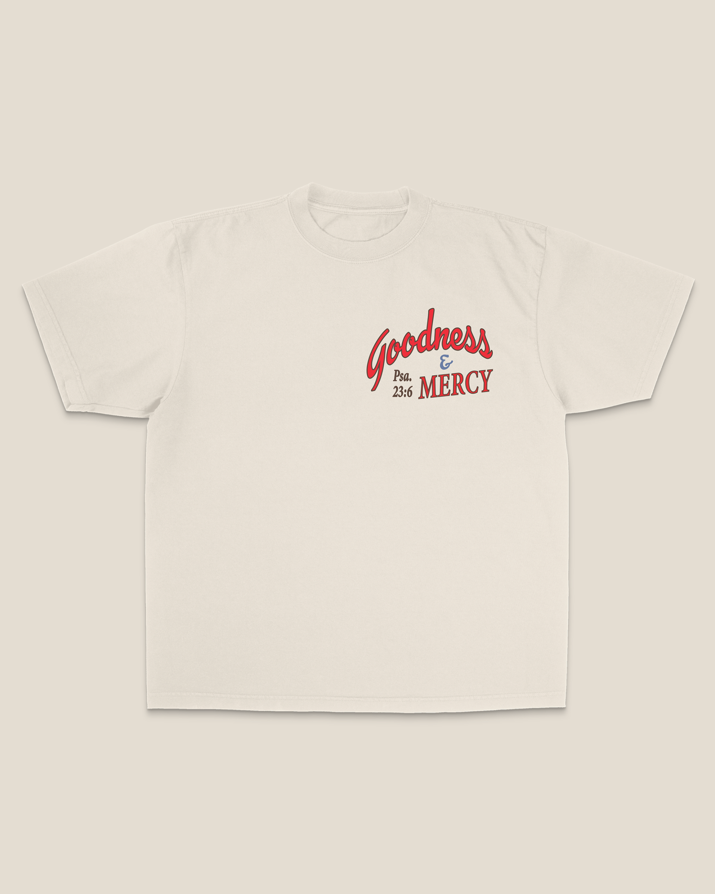 "Goodness & Mercy" Tee