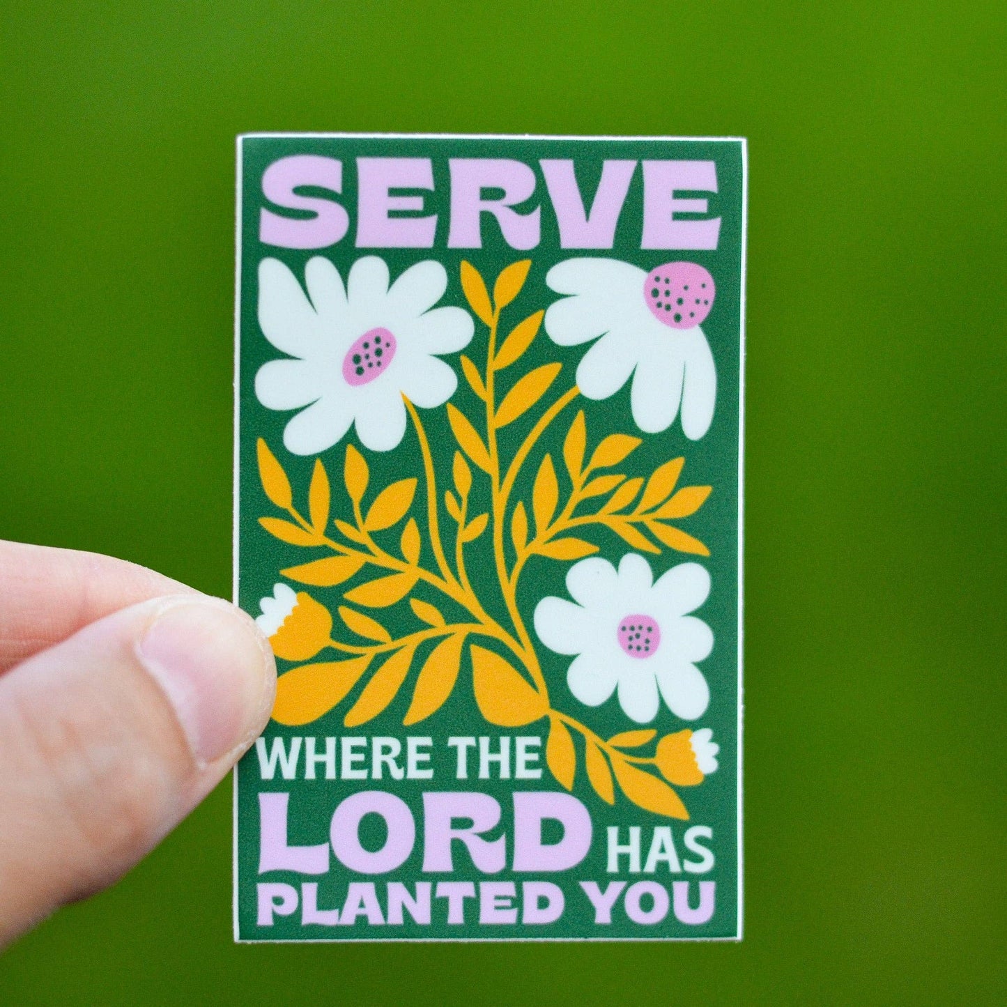 Serve Where You're Planted Catholic Sticker