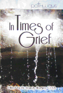 In Times of Grief (Pathways)