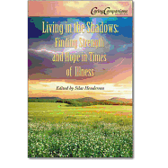 Living in the Shadows: Finding Strength and Hope in Times of Illness