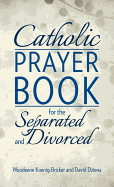 Catholic Prayer Book for the Separated and Divorced