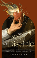 The Soul of a Disciple