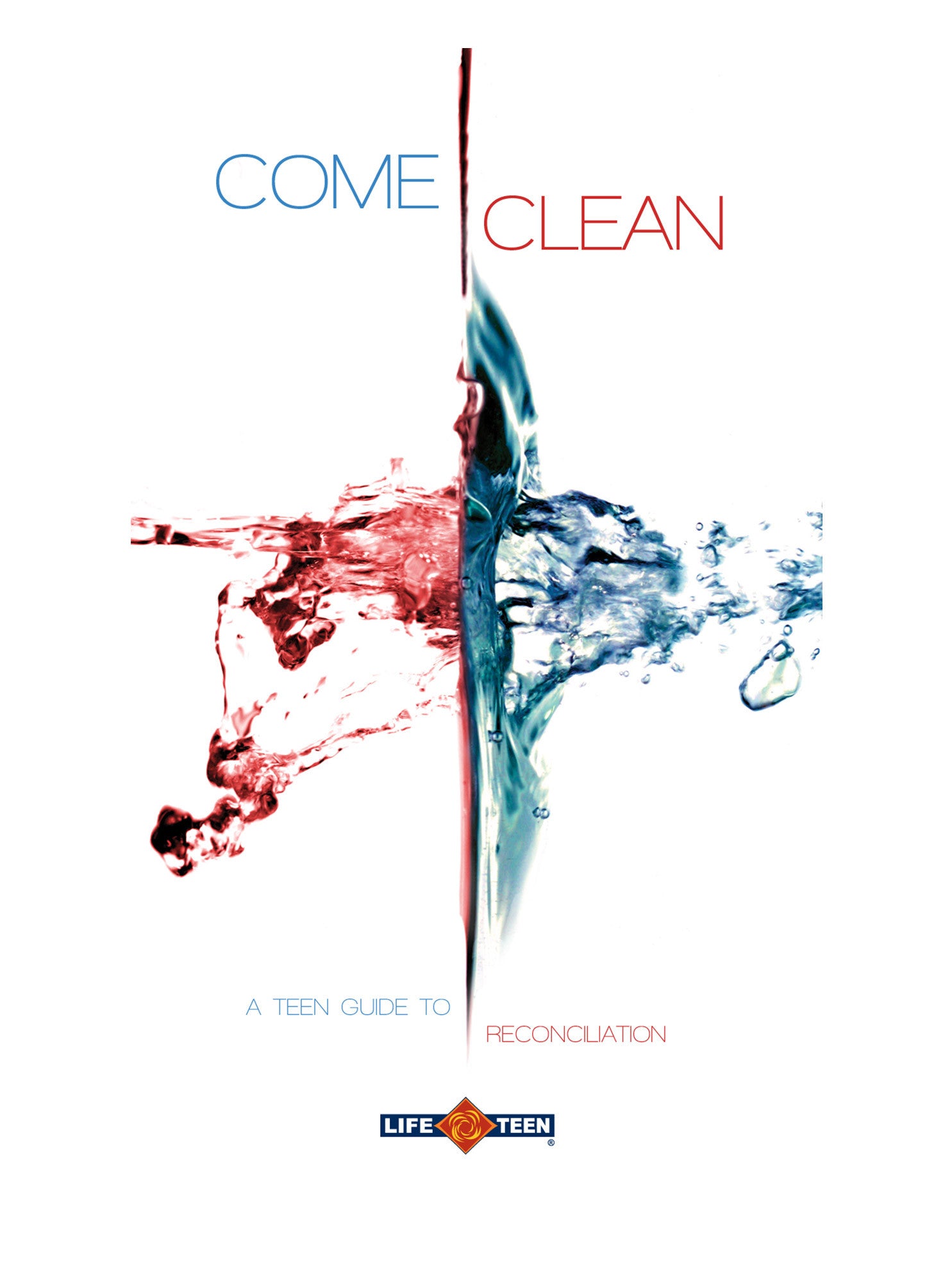Come Clean: A Teen Guide to Reconciliation – St. George