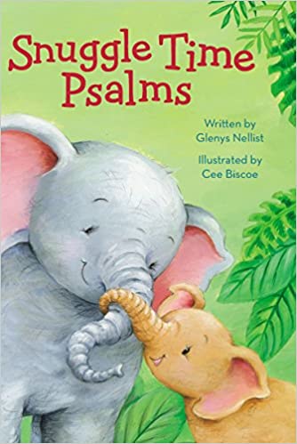 Snuggle Time Psalms Board Book