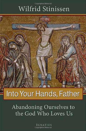 Into Your Hands, Father