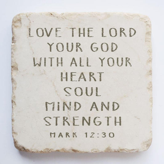 Mark 12:30 Scripture Stone