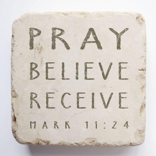 Mark 11:24 Scripture Stone