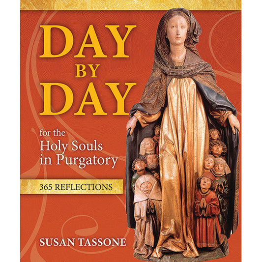 Day by Day for the Holy Souls in Purgatory