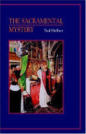 The Sacramental Mystery - Paul Haffner – St. George